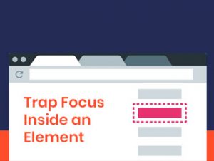 Trap focus inside an element in HTML using JavaScript